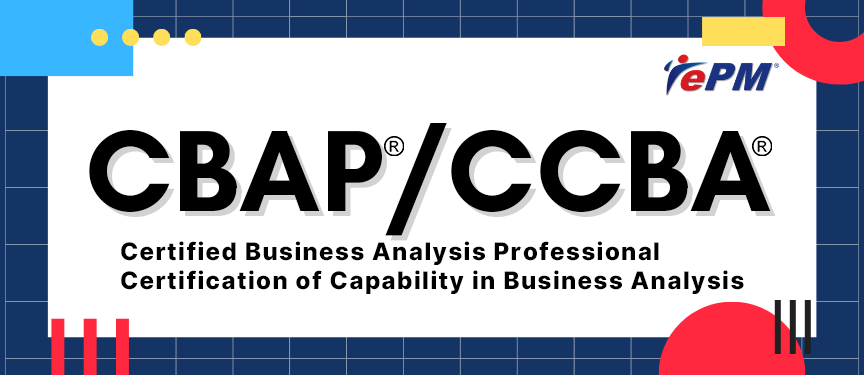 CCBA® / CBAP® Exam Preparation (Synchronous e-Learning) [20 - 29 AUG 2025]