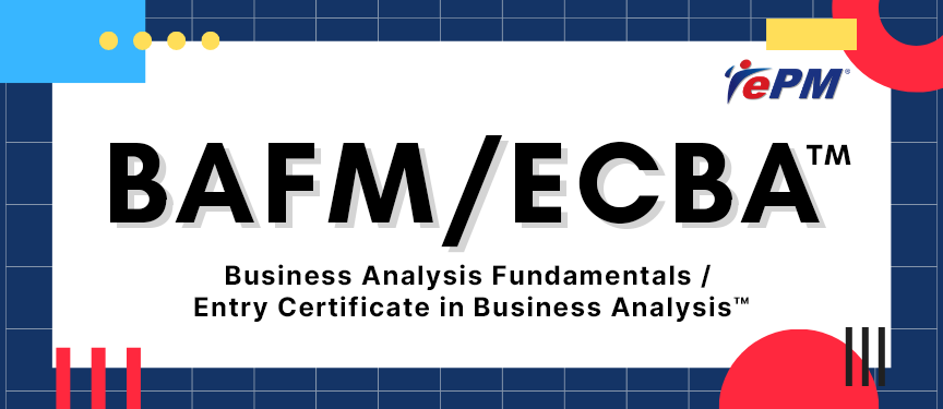 BA Certifications – BAFM / ECBA Exam Preparation (Synchronous e-Learning) [20 - 22 MAY 2026]